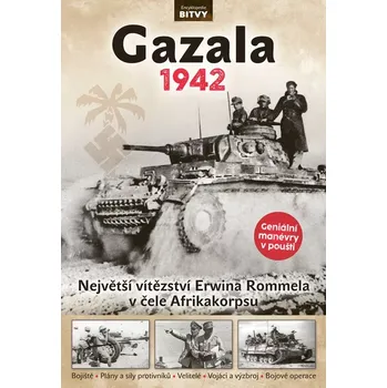 Časopis Bitvy - Gazala 1942 (č. 72) (Strategie, taktika, zbraně a vojáci největších střetů vojenských dějin)