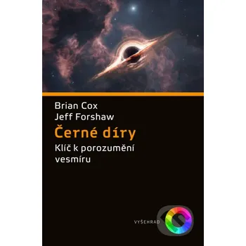 Kniha Černé díry - Brian Cox Vyšehrad