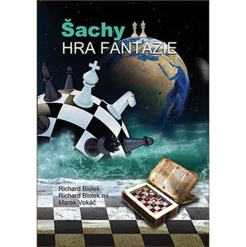 Šachy - Hra fantazie - Tušl a kol