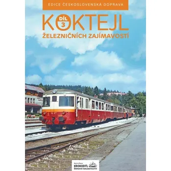 Technika Koktejl železničních zajímavostí 3.díl