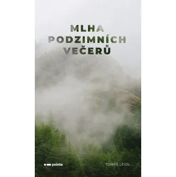 Kniha Mlha podzimních večerů - Tomáš Leidl