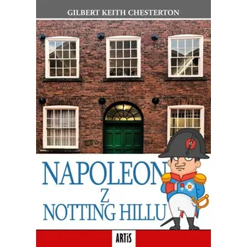 Kniha Napoleon z Notting Hillu - Gilbert Keith Chesterton