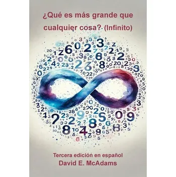 Přírodní věda ¿Qué es más grande que cualquier cosa? - McAdams, David
