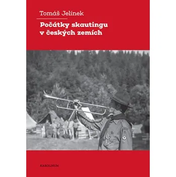 Kniha Počátky skautingu v českých zemích - Tomáš Jelínek