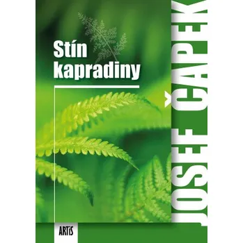 Kniha Stín kapradiny - Josef Čapek