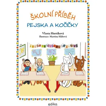 Kniha Školní příběh pejska a kočičky - Vlasta Hurtíková