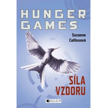 Kniha HUNGER GAMES – Síla vzdoru - Suzanne Collinsová