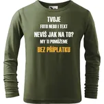 DOBRÝ TRIKO Dětské tričko s dlouhým rukávem vlastní motiv Velikost: 110 /4 roky, Barva: Khaki