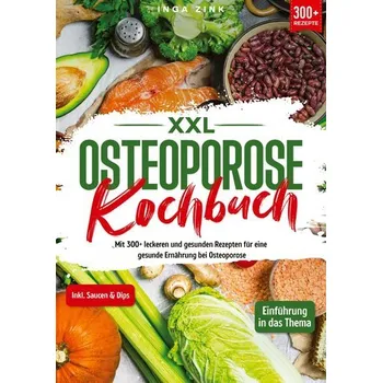 XXL Osteoporose Kochbuch - Zink, Inga [DE] (2024, Brožovaná, tredition)