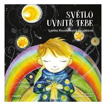 Kniha Světlo uvnitř tebe - Lenka Koudelková Krupková