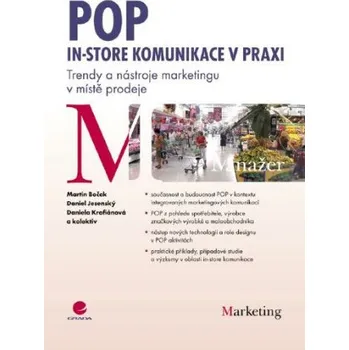 Kniha POP - In-store komunikace v praxi - Martin Boček, Daniel Jesenský, Daniela Krofiánová