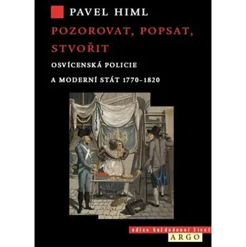 Kniha Pozorovat, popsat, stvořit - Pavel Himl