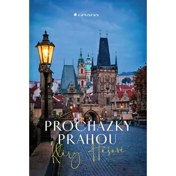 Kniha Procházky Prahou - Klára Hašová