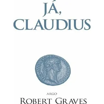 Kniha Já, Claudius - Robert Graves