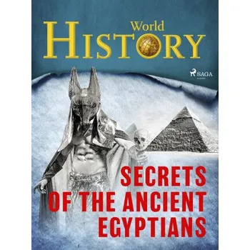 Kniha Secrets of the Ancient Egyptians - World History