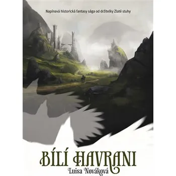 Kniha Bílí havrani - Luisa Nováková
