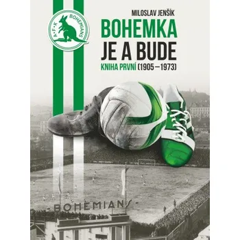 Kniha Bohemka je a bude 1 (2. vydání) - Miloslav Jenšík
