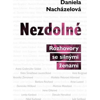 Kniha Nezdolné - Daniela Nacházelová