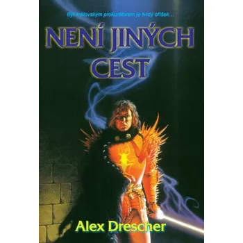 Kniha Není jiných cest - Alex Drescher