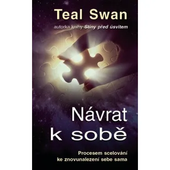 Kniha Návrat k sobě - Teal Swan