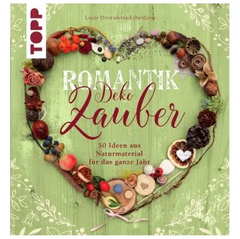 Kniha Romantik Deko Zauber - Lucie Dvořáková-Liberdová