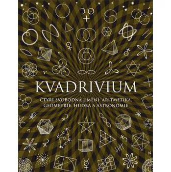 Kniha Kvadrivium - Daud Sutton, John Martineau, Anthony Ashton, Jason Martineau, Miranda Lundyová