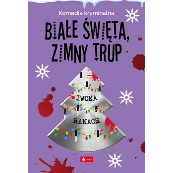 Białe święta, zimny trup Iwona Banach