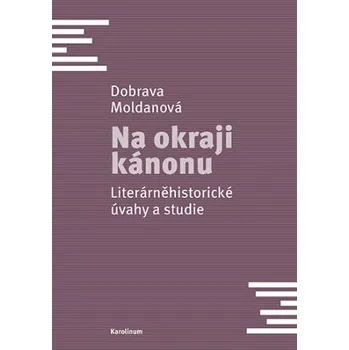 Kniha Na okraji kánonu - Dobrava Moldanová