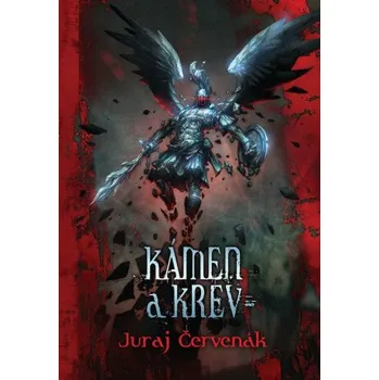 Kniha Kámen a krev - Juraj Červenák
