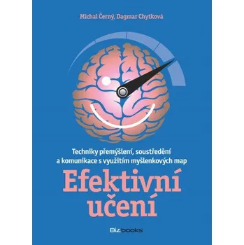 Kniha Efektivní učení - Michal Černý, Dagmar Chytková