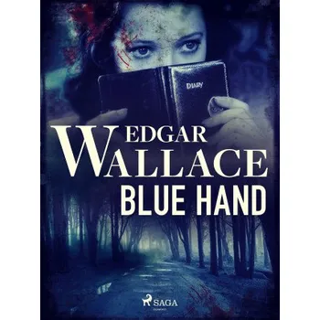 Kniha Blue Hand - Edgar Wallace