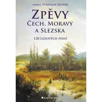 Kniha Zpěvy Čech, Moravy a Slezska - Stanislav Jelínek