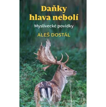 Kniha Daňky hlava nebolí - Aleš Dostál