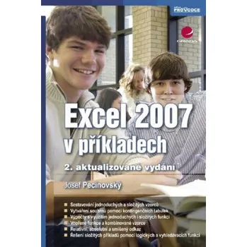 Kniha Excel 2007 v příkladech - Josef Pecinovský