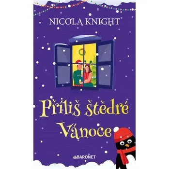 Kniha Příliš štědré Vánoce - Nicola Knight
