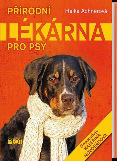 KNIHA PŘÍRODNÍ LÉKÁRNA PRO PSY + extra výběr z 4000 produktů
