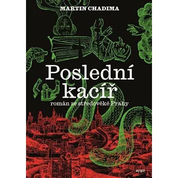 Kniha Poslední kacíř - Martin Chadima