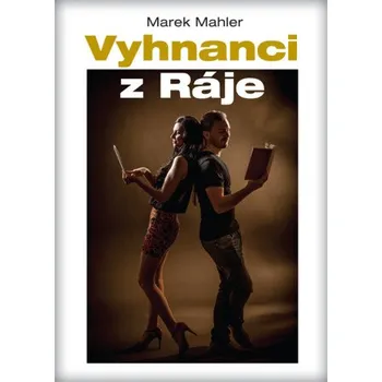 Kniha Vyhnanci z Ráje - Marek Mahler