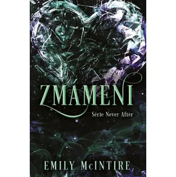 Kniha Zmámeni - Emily McIntire