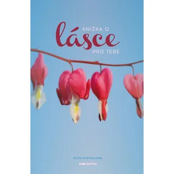 Kniha Knížka o lásce pro tebe - Stryhalová Ruth