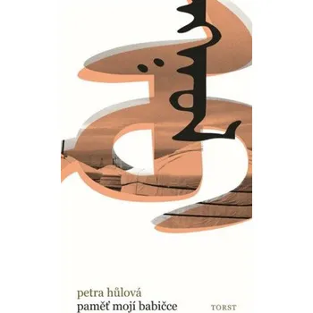 Kniha Paměť mojí babičce - Petra Hůlová