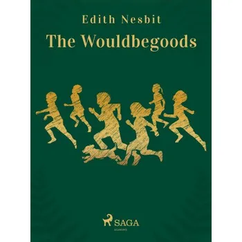Kniha The Wouldbegoods - Edith Nesbitová