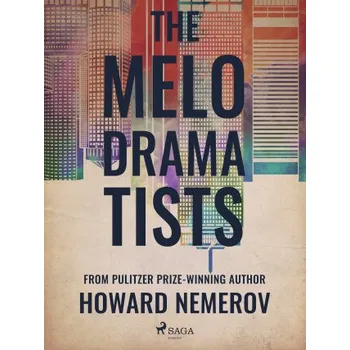 Kniha The Melodramatists - Howard Nemerov