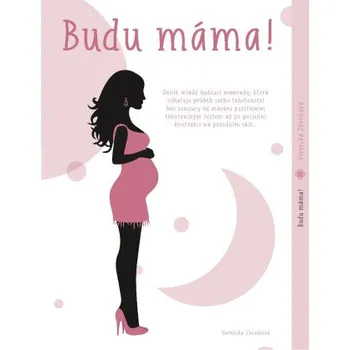 Kniha Budu máma! - Veronika Zvonková