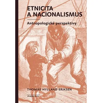 Kniha Etnicita a nacionalismus - Thomas Hylland Eriksen [E-kniha]