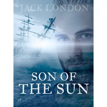 Kniha A Son of the Sun - Jack London