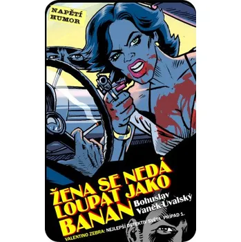 Kniha Valentino Zebra, případ 1. - Bohuslav Vaněk-Úvalský