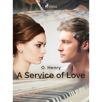 Kniha A Service of Love - O. Henry