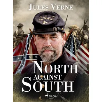 Kniha North Against South - Jules Verne