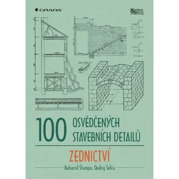 Kniha 100 osvědčených stavebních detailů - zednictví - Ondřej Šefců, Bohumil Štumpa